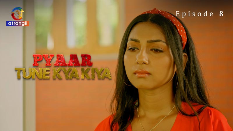 Pyaar Tune Kya Kiya | Season 01 | Episode 08